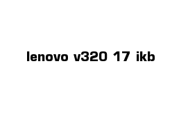 lenovo v320-17 ikb
